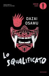 Osamu Dazai - Lo squalificato