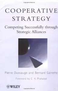Cooperative Strategy: Competing Successfully Through Strategic Alliances (repost)