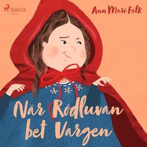 «När Rödluvan bet Vargen» by Ann Mari Falk