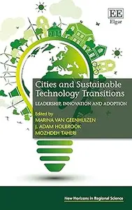 Cities and Sustainable Technology Transitions: Leadership, Innovation and Adoption