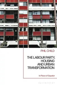 Labour Party, Housing and Urban Transformation, The: In Place of Squalor