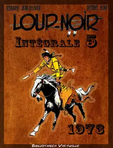 Loup Noir - Intégrale 5 - 1973
