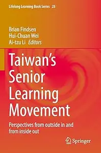 Taiwan’s Senior Learning Movement: Perspectives from outside in and from inside out