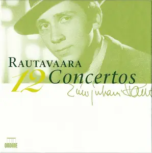 VA - Einojuhani Rautavaara: 12 concertos (2009)