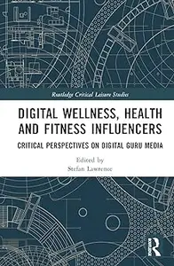 Digital Wellness, Health and Fitness Influencers
