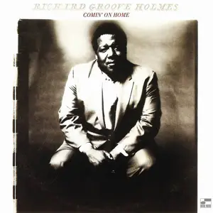 Richard "Groove" Holmes - Comin' on Home (1971) [Reissue 2002]