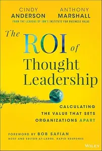 The ROI of Thought Leadership