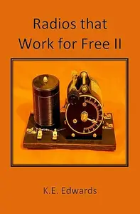 Radios that Work for Free II