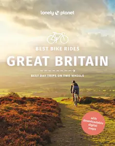 Lonely Planet Best Bike Rides Great Britain (Cycling Travel Guide)