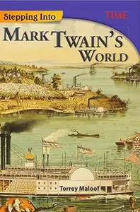 Stepping Into Mark Twain's World