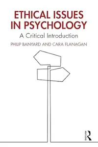 Ethical Issues in Psychology: A Critical Introduction