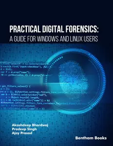 Practical Digital Forensics: a Guide for Windows and Linux Users