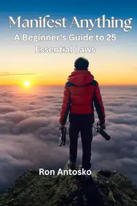 Manifest Anything: A Beginner's Guide to 25 Essential Laws