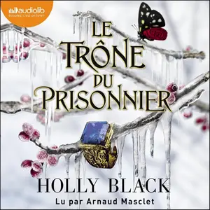 Holly Black, "Le trône du prisonnier"