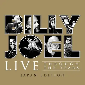 Billy Joel - Live Through the Years (Japan Edition) (2023)