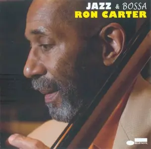 Ron Carter - Jazz & Bossa (2008)