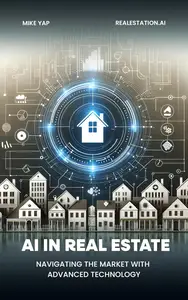 AI in Real Estate: Navigating the Market with Advanced Technology