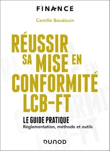 Réussir sa mise en conformité LCB-FT - Camille Baudouin