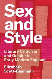 Sex and Style: Literary Criticism and Gender in Early Modern England