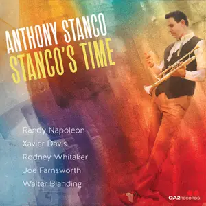 Anthony Stanco, Randy Napoleon, Xavier Davis, Rodney Whitaker & Joe Farnsworth - Stanco's Time (2024)