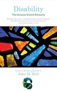 Disability : The Inclusive Church Resource