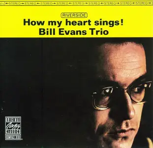 Bill Evans Trio - How My Heart Sings! (1964) [Reissue 1989]