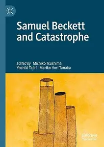 Samuel Beckett and Catastrophe