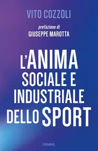 Vito Cozzoli - L'anima sociale e industriale dello sport