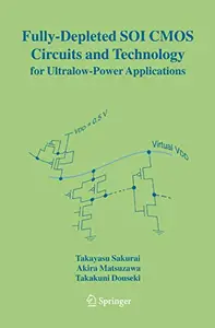 Fully-Depleted SOI CMOS Circuits and Technology for Ultralow-Power Applications (Repost)