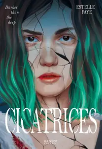 Estelle Faye, "Cicatrices"