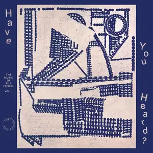 The Westerlies - Have You Heard The Music of Bill Frisell, Vol. 1 (2026) [Official Digital Download 24/96]