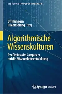 Algorithmische Wissenskulturen