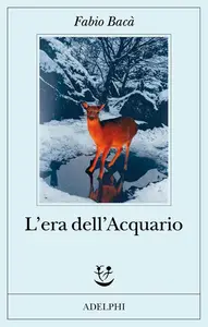 Fabio Bacà - L'era dell'Acquario