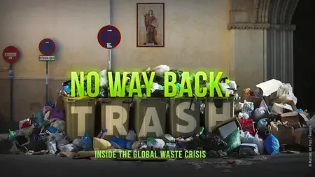 No Way Back: Trash (2019)