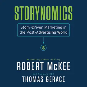 Storynomics: Story-Driven Marketing in the Post-Advertising World [Audiobook] (repost)