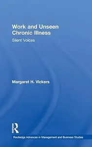 Work and Unseen Chronic Illness