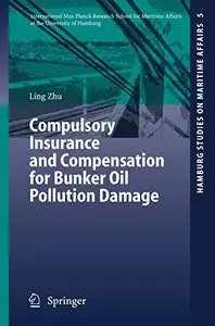 Compulsory Insurance and Compensation for Bunker Oil Pollution Damage