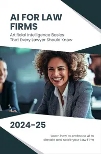 AI for Law Firms: Artificial Intelligence Basics That Every Lawyer Should Know