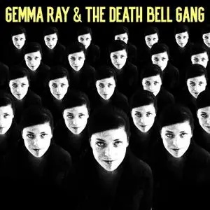Gemma Ray - Gemma Ray & The Death Bell Gang (2023) [Official Digital Download]