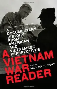 A Vietnam War Reader: A Documentary History from American and Vietnamese Perspectives (repost)