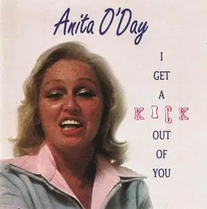Anita O'Day - I Get A Kick Out Of You (1975) [Reissue 1993]