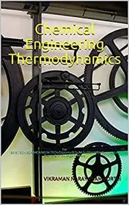 Chemical Engineering Thermodynamics