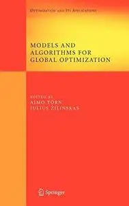 Models and Algorithms for Global Optimization: Essays Dedicated to Antanas Žilinskas on the Occasion of His 60th Birthday