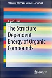 The Structure Dependent Energy of Organic Compounds