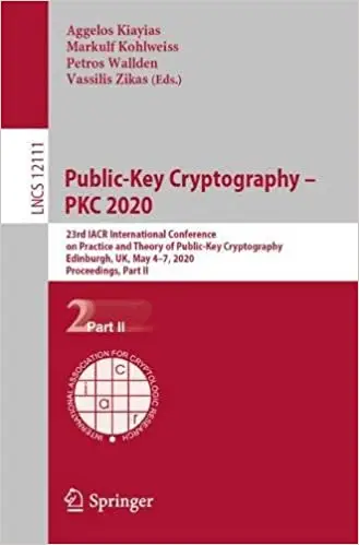 Public-Key Cryptography – PKC 2020: 23rd IACR International Conference on Practice and Theory of Public-Key Cryptography