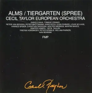 Cecil Taylor European Orchestra - Alms/Tiergarten (Spree) (1989)