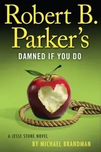 Robert B. Parker's Damned If You Do [Repost]