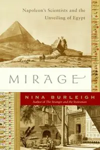 Mirage: Napoleon's Scientists and the Unveiling of Egypt [Repost]