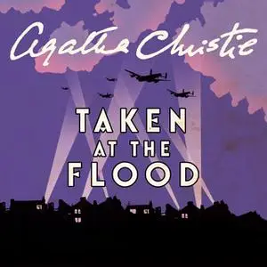 «Taken at the Flood» by Agatha Christie