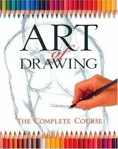 Art of Drawing: The Complete Course (Repost)
